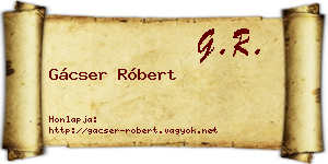 Gácser Róbert névjegykártya